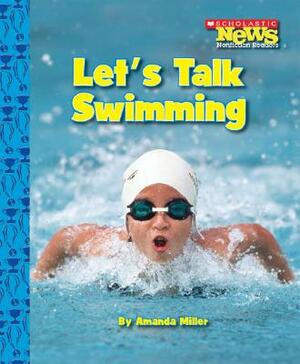 Let's Talk Swimming by Amanda Miller