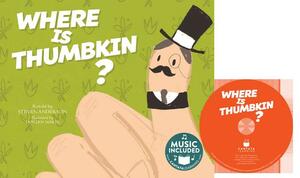 Where Is Thumbkin? [With CD (Audio)] by Steven Anderson
