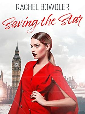 Saving the Star by Rachel Bowdler