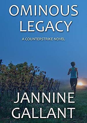 Ominous Legacy by Jannine Gallant, Jannine Gallant