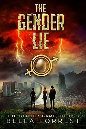 The Gender Lie by Bella Forrest