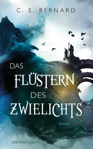 Das Flüstern des Zwielichts by C.E. Bernard