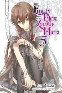 The Empty Box and Zeroth Maria, Vol. 5 by Eiji Mikage