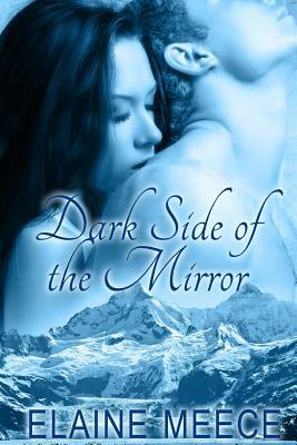Dark Side of the Mirror by Elaine Meece