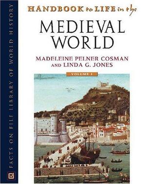 Handbook To Life In The Medieval World (Handbook to Life) 3 Volume Set by Madeleine Pelner Cosman
