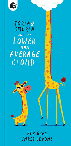 Torla and Smorla and The Lower Than Average Cloud by Kes Gray