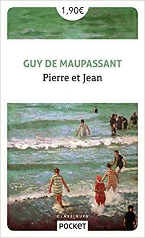 Pierre et Jean (Pocket classiques) by Guy de Maupassant