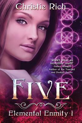 Five: An Elemental Enmity Novel by Christie Rich
