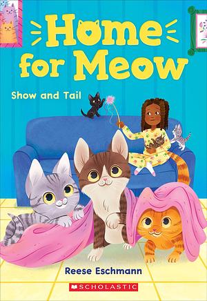 Show and Tail by Reese Eschmann