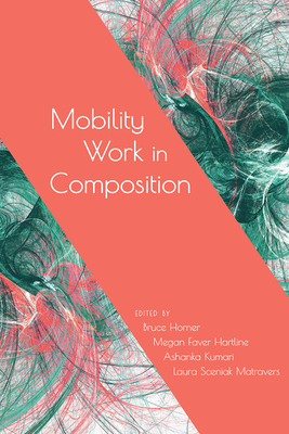 Mobility Work in Composition by Bruce Horner