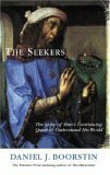 The Seekers: The Story of Man's Continuing Quest to Understand His World by Daniel J. Boorstin