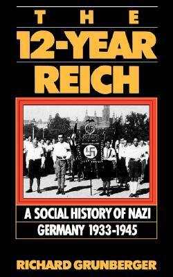 A Social History of the Third Reich by Richard Grunberger