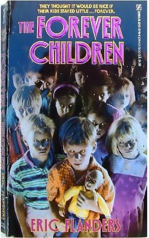 The Forever Children by Eric Flanders