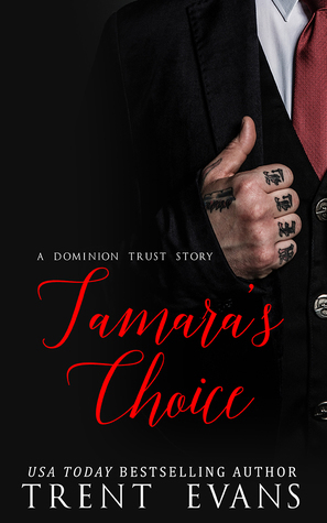 Tamara's Choice by Trent Evans