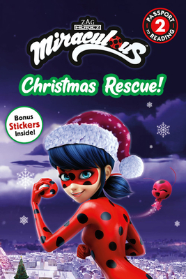 Miraculous: Christmas Rescue! by Elle Stephens