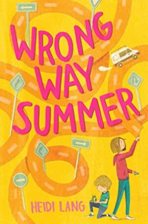 Wrong Way Summer by Heidi Lang