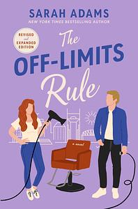 The Off-Limits Rule by Sarah Adams