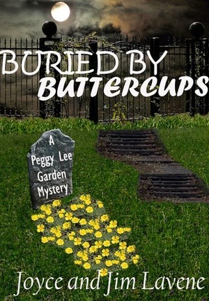 Buried By Buttercups by Joyce Lavene, Jim Lavene