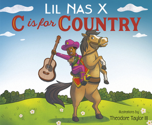 C Is for Country by Lil Nas X.
