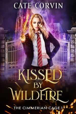 Kissed by Wildfire by Cate Corvin