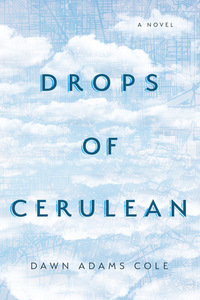 Drops of Cerulean by Dawn Adams Cole