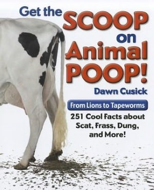 Get the Scoop on Animal Poop by Dawn Cusick