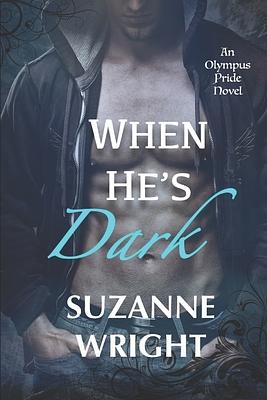 When He's Dark by Suzanne Wright