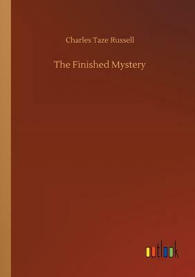 The Finished Mystery by Charles Taze Russell