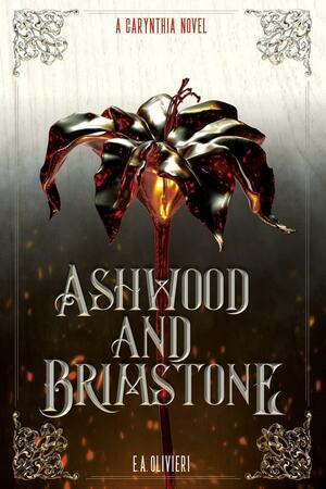 Ashwood and Brimstone by E.A. Olivieri