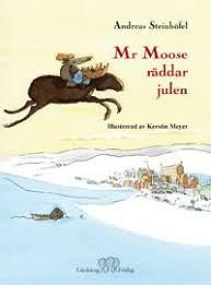 Mr Moose räddar julen by Andreas Steinhöfel