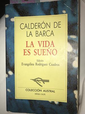 La vida es sueño by Pedro Calderón de la Barca