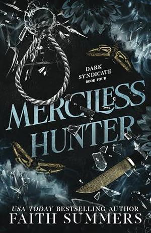 Merciless Hunter: Special Edition by Khardine Gray, Faith Summers, Faith Summers