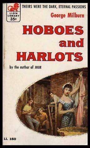 Hoboes and Harlots by George Milburn