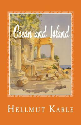 Ocean and Island by Hellmut W. A. Karle