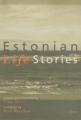 Estonian Life Stories by Rutt Hinrikus