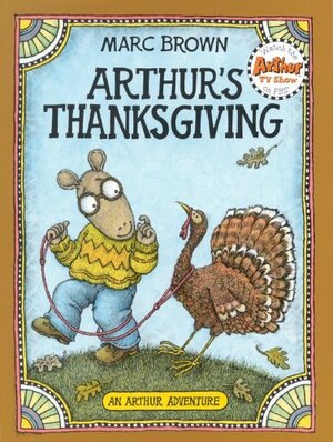 Arthur's Thanksgiving by Marc Brown