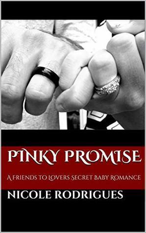 Pinky Promise by Nicole Rodrigues