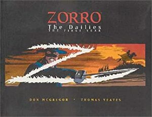 Zorro: The Dailies by Tom Yeates, Don McGregor