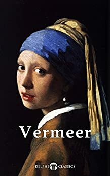 Masters of Art: Johannes Vermeer by Johannes Vermeer