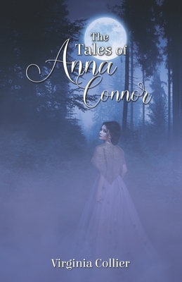 The Tales of Anna Connor by Virginia Collier