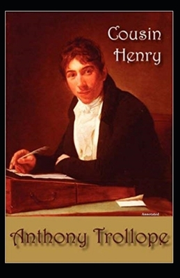 Cousin Henry Annotated by Anthony Trollope