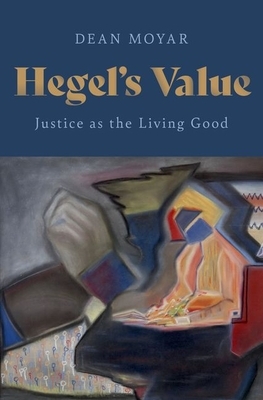 Hegel's Value by Dean Moyar
