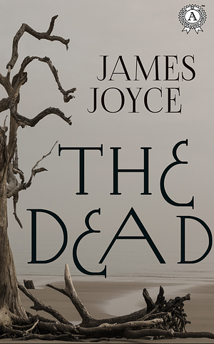 The Dead by James Joyce