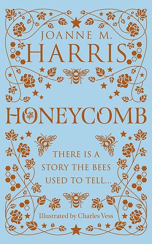 Honeycomb by Joanne M. Harris