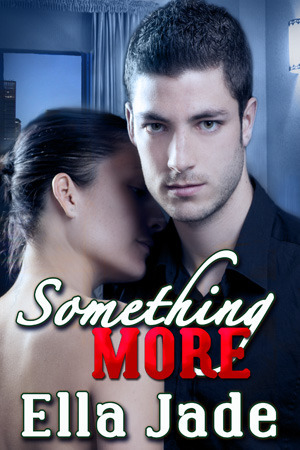 Something More by Ella Jade