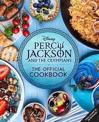 Percy Jackson and the Olympians: The Official Cookbook by Jarrett Melendez