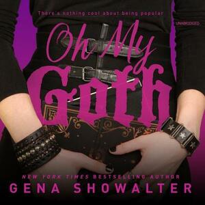 Oh My Goth by Gena Showalter