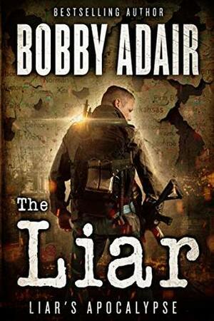 The Liar by Bobby Adair