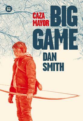 Big Game by Dan Smith