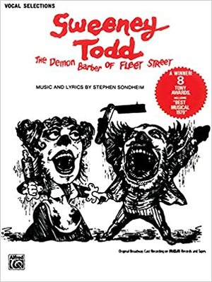 Sweeney Todd - Vocal Selections by Stephen Sondheim